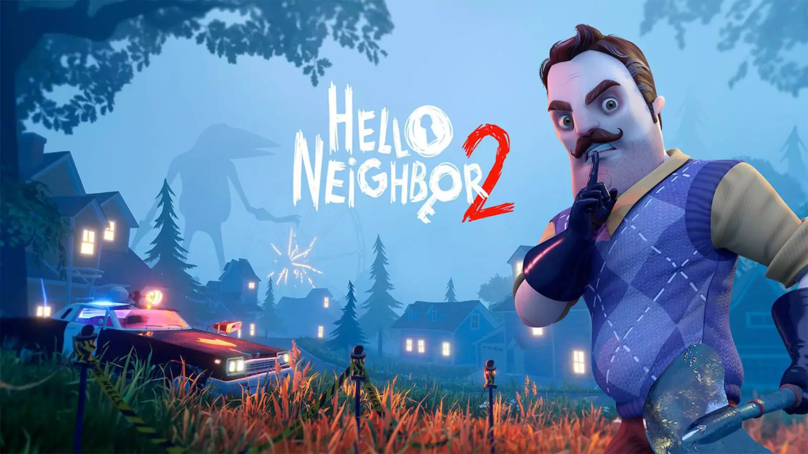     - Hello Neighbor 2